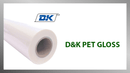 D&K PET Gloss Laminating Film - Printfinishing
