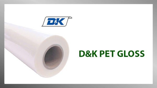 D&K PET Gloss Laminating Film - Printfinishing