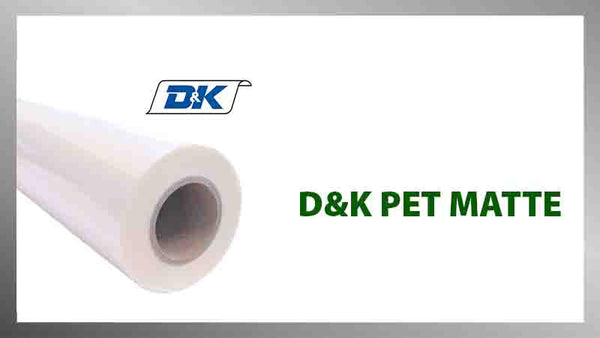 D&K PET Matte Laminating Film - Printfinishing